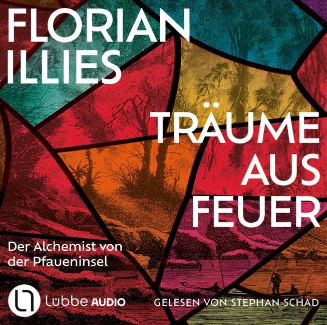Florian Illies: Träume aus Feuer – Das neue Hörbuch des Bestseller-Autors