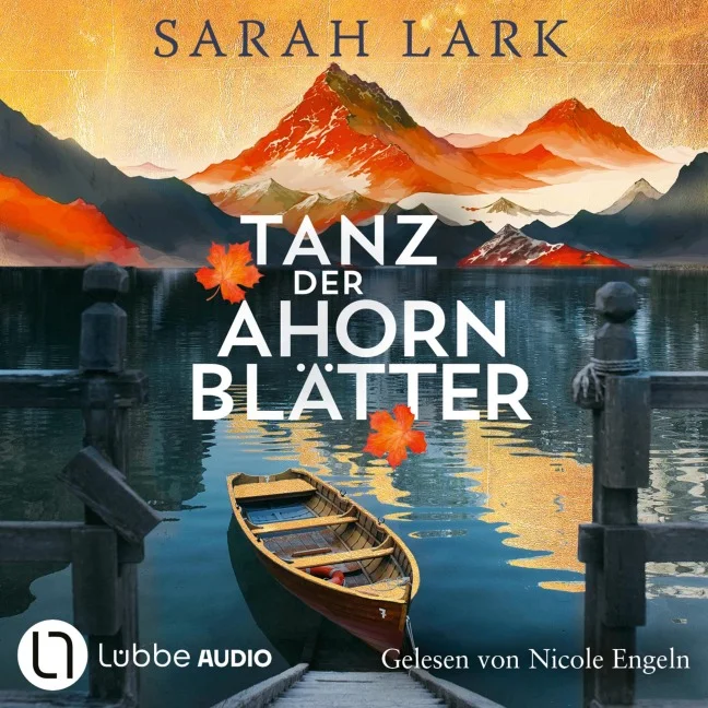 Sarah Lark: Tanz der Ahornblätter – Neu als Hörbuch